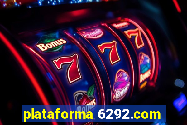 plataforma 6292.com